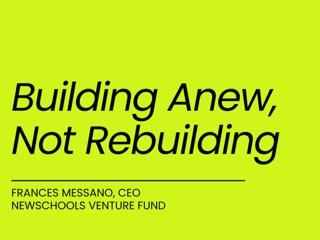 Building Anew, Not Rebuilding